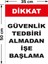 Dikkat Güvenlik Tekbiri Almadan Ise Başlama Levhası - Sac Malzeme 35X50 cm 2