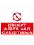 Dikkat Arıza Var Çalıştırma Levhası - Sac Malzeme 35X50 cm 1