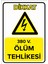 380 V, Ölüm Tehlikesi Levhası - Sac Malzeme 50X70 cm 1