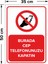 Burada Cep Telefonunuzu Kapatın Levhası - Sac Malzeme 35X50 cm 2