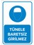 Tünele Baretsiz Girilmez Levhası - Dekote Malzeme 50X70 cm 1