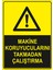 Makine Koruyucularını Takmadan Çalıştırma Levhası - Dekote Malzeme 35X50 cm 1