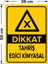 Dikkat Tahriş Edici Kimyasal Levhası - Dekote Malzeme 35X50 cm 2