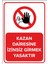 Kazan Dairesine Izinsiz Girmek Yasaktır Levhası - Dekote Malzeme 35X50 cm 1