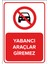 Yabancı Araçlar Giremez Levhası - Dekote Malzeme 25X35 cm 1