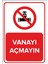 Vanayı Açmayın Levhası - Dekote Malzeme 25X35 cm 1