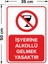 Işyerine Alkollü Gelmek Yasaktır Levhası - Dekote Malzeme 35X50 cm 2