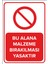 Bu Alana Malzeme Bırakılması Yasaktır Levhası - Dekote Malzeme 25X35 cm 1