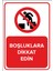 Boşluklara Dikkat Edin Levhası - Dekote Malzeme 25X35 cm 1