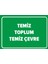 Temiz Toplum Temiz Çevre Levhası - Dekote Malzeme 50X70 cm 1