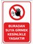 Buradan Suya Girmek Kesinlikle Yasaktır Levhası - Dekote Malzeme 25X35 cm 1