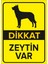 Dikkat Köpek Var Levhası Dikkat Zeytin Var - Dekote Malzeme 35X50 cm 1