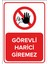 Görevli Harici Giremez Levhası - Dekote Malzeme 50X70 cm 1
