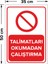 Talimatları Okumadan Çalıştırma Levhası - Dekote Malzeme 35X50 cm 2