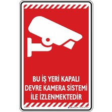 İsg Tabelam 25x35cm/fosforlu kompozit/Bu Iş Yeri Kapalı Devre Kamera Sistemi Ile Izlenmektedir