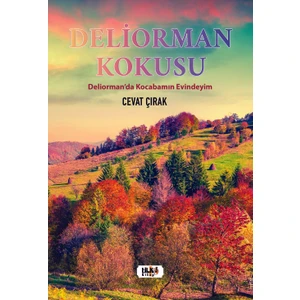 Deliorman Kokusu - Cevat Çırak