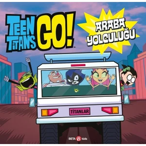 Dc Comics - Teen Titans Go! Araba Yolculuğu (Ciltli) - Diane Alber
