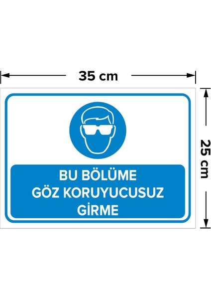 Bu Bölüme Göz Koruyucusuz Girme Levhası - Sac Malzeme 25X35 cm