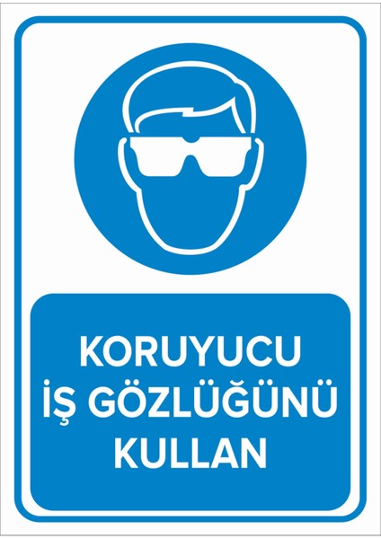Koruyucu Iş Gözlüğünü Kullan Levhası - Sac Malzeme 35X50 cm