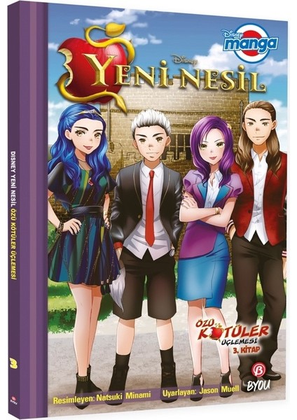 Disney Manga Yeni Nesil – Özü Kötüler Üçlemesi – 3. Kitap - Jason Muell