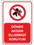 Döner Aksam Ellerinizi Koruyun Levhası - Sac Malzeme 50X70 cm 1