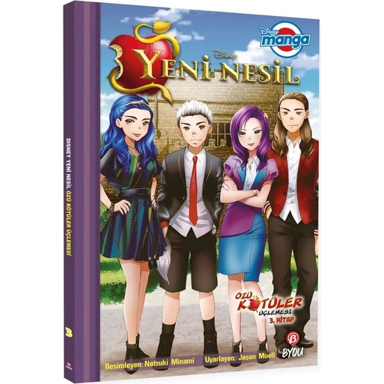 Disney Manga Yeni Nesil – Özü Kötüler Üçlemesi – 3. Kitap - Jason Muell