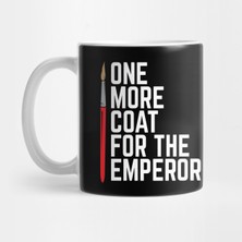 Pixxa One More Coat For The Emperor Kupa Bardak