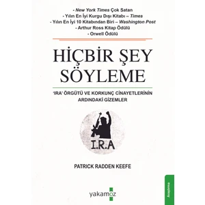 Hiçbir Şey Söyleme - Patrick Radden Keefe