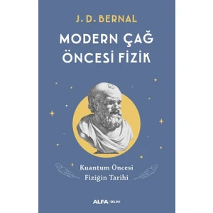 Modern Çağ Öncesi Fizik - J. D. Bernal