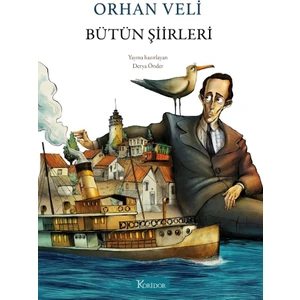 Orhan Veli Bütün Şiirleri (Bez Ciltli)  - Orhan Veli Kanık