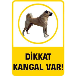 Doğa Reklam Dikkat Kangal Var! Dikkat Köpek Var Uyarı ve Iş Güvenlik Levhası A4 Pvc