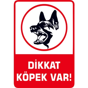Ferizli Reklam Dikkat Köpek Var! Kurt Uyarı ve Iş Güvenlik Levhası A4 Pvc