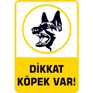 Ferizli Reklam Dikkat Köpek Var! Kurt Uyarı ve Iş Güvenlik Levhası A4 Pvc