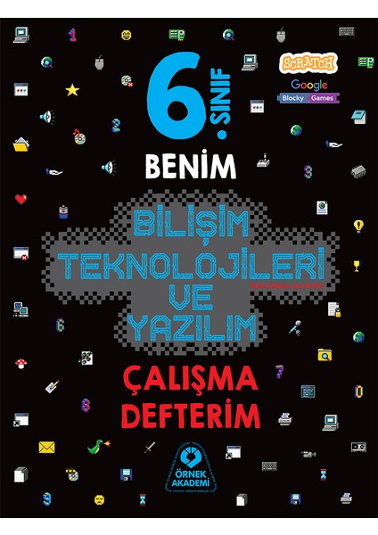 6. Sınıf Benim Bilişim Teknolojileri ve Yazılım Çalışma Defterim