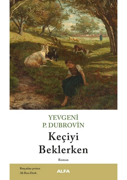 Keçiyi Beklerken - Yevgeniy Panteleyeviç Dubrovin