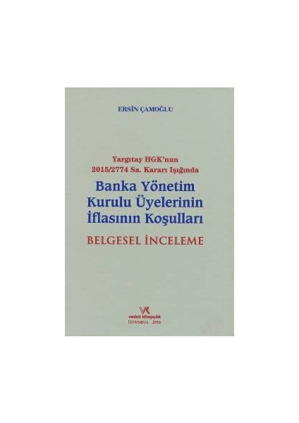 Banka Yönetim Kurulu Üyelerinin Iflasının Koşulları