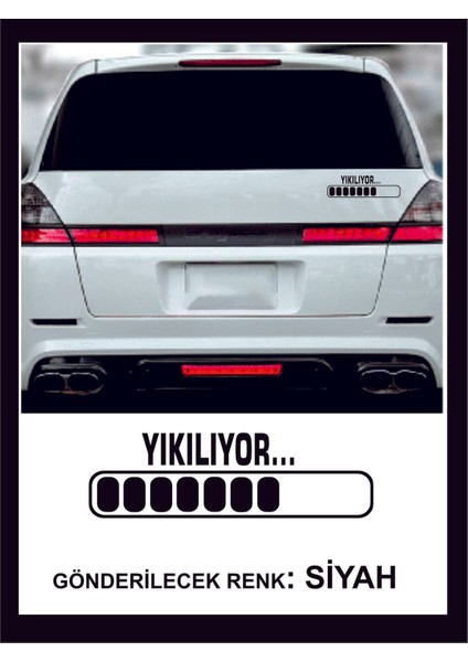 Yıkılıyor Sticker - 1 Adet- Oto Sticker ,traktör Sticker,karavan Sticker,motorsikler Sticker