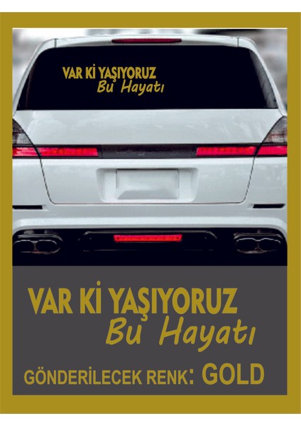 Var Ki Yaşıyoruz Bu Hayatı Sticker - 1 Adet- Oto Sticker ,traktör Sticker ,karavan Sticker Araba