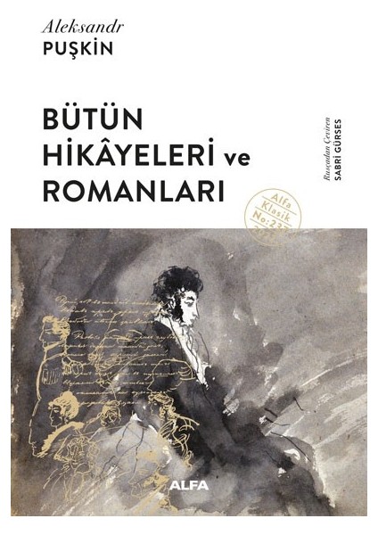 Bütün Hikâyeleri ve Romanları - Puşkin Puşkin