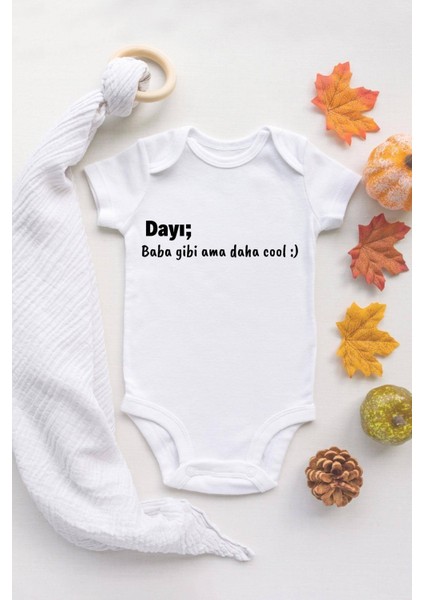 Tuğba Baby Bebek Dayı Daha Cool Yazılı Baskılı