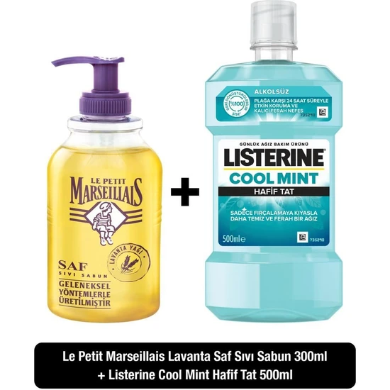 Listerine Cool Mint Hafif Tat Ağız Bakım Suyu 500 ml + Le Petit Marseillais Lavanta Saf Sıvı Sabun