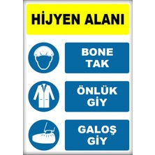 Printhome Uyarı ve Yönlendirme Levhaları " Hijyen Alanı" 25X35CM Dekota Levha