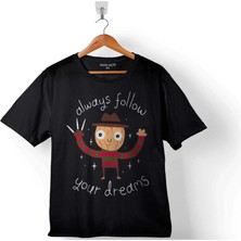 Freddy Elm Street Always Follow Your Dream Çocuk Tişört