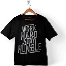 Kendim Seçtim Work Hard Stay Humble Çok Çalış Mütevazi Ol 3 Çocuk T-Shirt