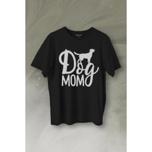 Kendim Seçtim Mother Of Dog Mom Köpek Annesi Hayvansever Veteriner Mommy Baskılı Tişört  T-Shirt