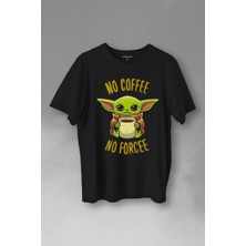 Kendim Seçtim No Coffee No Forcee Kahve Güç Kuvvet Enerji Baskılı Tişört Unisex T-Shirt