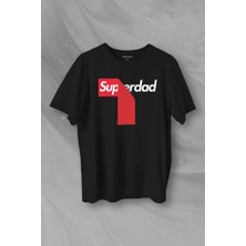 Kendim Seçtim Superdad Etiket Süper Baba Baskılı Tişört  T-Shirt