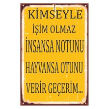 Hyl Kimseyle Işim Olmaz Insansa Ahşap Poster