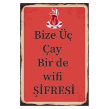 Hyl Bize Üç Çay Birde Wifi Şifresi  Ahşap Poster