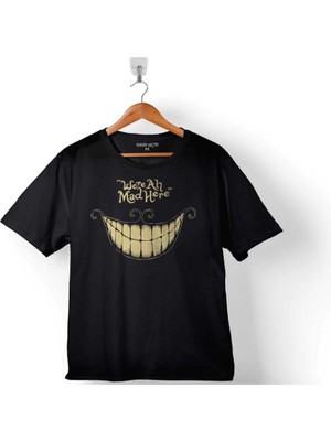 Kendim Seçtim Were All Mad Here We Are We're Kuru Kafa Smile Çocuk Tişört